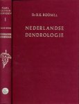 Boom, B.K - Nederlandse Dendrologie:  Geïllustreerde handleiding bij het bepalen van de in Nederland voorkomende soorten, variëteiten, en cultivars der gekweekte houtige gewassen