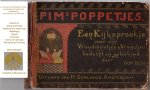 Oom Ben [=Bernard Willem Wierink] - Pim's poppetjes, een kijksprookje voor zijn vriendinnetjes en vriendjes bedacht en geteekend door Oom Ben.