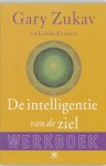 Gary Zukav, Linda Francis - De intelligentie van de ziel / werkboek