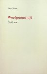 Messing, Marcel - Weefgetouw tijd. Gedichten