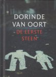 Oort (Amsterdam, 28 juni 1946), Dorinde van - De eerste steen - Eerder verschenen in een bundel uit 2007. Oort (Amsterdam, 28 juni 1946), Dorinde van - De eerste steen - Eerder verschenen in een bundel uit 2007.