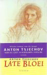 Tsjechov, Anton - Late Bloei
