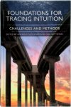 Andreas Glöckner, Cilia Witteman - Foundations for Tracing Intuition Challenges and Methods