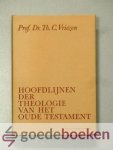 Vriezen, Prof. dr. Th.C. - Hoofdlijnen der theologie van het Oude Testament
