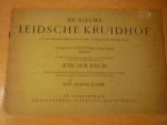  - De nieuwe Leidsche Kruidhof - Het derde Schok; vol van velerhande heilzame Zielekruiden; overgeplant uit Duitsche;Hoven; Vervat in 75 liederen, elk met eigen zangwijs.