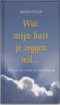 Hans Stolp - Wat mijn hart je zeggen wil…