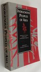 Barnes, R.H., Andrew Gray, Benedict Kingsbury, ed., - Indigenous peoples of Asia. [Monograph and Occasional Paper Series, Number 48]