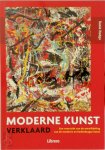 Susie Hodge 57806 - Moderne kunst verklaard een overzicht van de ontwikkeling van de moderne en hedendaagse kunst