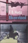 Hotz (Leiden, 1 februari 1922 - Leiden, 5 december 2000), Frits Bernard - Eb en vloed en andere verhalen - Frits Bernhard Hotz schreef bijna uitsluitend korte verhalen. Ze kenmerken zich door dezelfde humor en afstandelijkheid die doorklinken in zijn stem, en een soberheid in de beste traditie van Nescio en Elschot.