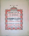 Scholte, J.A.: - Kroningslied. Woorden van F.J. Haverkamp. 5de duizendtal