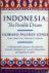 Palfrey Jones, Howard - INDONESIA: THE POSSIBLE DREAM - A distinguished statesman describes the dramatic emergence of a newly independent and significant nation