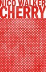 Nico Walker - Cherry