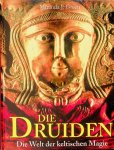 Green, Miranda J. - Die Druiden. Die Welt der keltischen Magie
