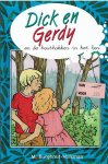 Burghout-Huisman M. - Dick en Gerdy en het geheim in het bos