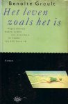 Benoite Groult - Het leven zoals het is Benoite Groult - Het leven zoals het is