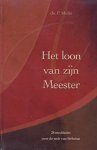 Melis, Ds. P. - Melis, Ds. P.-Het loon van zijn Meester