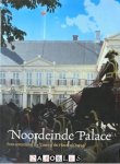 Eymert-Jan Goosens - Noordeinde Palace. Four centuries of the 'Court of the House of Orange'
