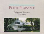 Bernier, Yvon - Petite Plaisance: Marguerite Yourcenar, 1903-1987