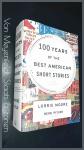 Moore, Lorrie - 100 Years of the best American short stories