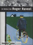 Roger Raveel / Ann Jooris, Roland Jooris - wereld van Roger Raveel