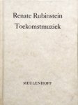 Rubinstein, Renate - Toekomstmuziek