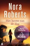 Nora Roberts 19198 - Het heetst van de dag Phoebe is de beste politieonderhandelaar van het team, tot iemand haar privéwereld binnendringt..