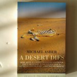 Asher, Michael - A Desert Dies