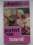 DOMINICUS, J., - Portret van Tunesie.