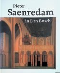 Hond, Jan de & Paul Huys Janssen - Pieter Saenredam in Den Bosch