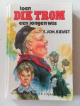 Kieviet, C.Joh. Illustrator : Straaten, Gerard van - Toen Dik Trom een jongen was