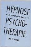 J.M. Cladder - Hypnose als hulpmiddel bij psychotherapie