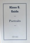  - Klaus G. Gaida Portraits Erscheint anlasslich der Austellung in der Galerie Brandstetter & Wyss, Zurich