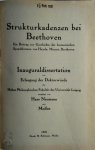 Hans Naumann - Strukturkadenzen bei Beethoven Ein Beitrag zur Geschichte der harmonischen Sprachformen von Haydn, Mozart, Beethoven