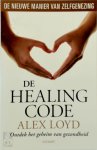 Alexander Loyd 68083 - De Healing Code Ontdek het geheim van gezondheid. De nieuwe manier van zelfgenezing