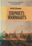 Brugmans, L.J. - Stapvoets voorwaarts. Sociale geschiedenis van Nederland in de 19e eeuw