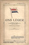 WILTON, F.M. & J. van de WALL [Redactie] - Ons Leger. 15 april 1919 - 5e Jaargang, No. 5. Officieel orgaan van Nederlandsche Vereeniging ''Ons Leger''. Verschijnt Maandelijks.