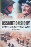 Ford, Ken - Assault on Sicily: Monty and Patton at War Ford, Ken - Assault on Sicily: Monty and Patton at War