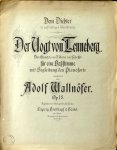 Wallnöfer, Adolf: - Der Vogt von Tenneberg... für eine Bassstimme mit Begleitung des Pianoforte... Op. 18 Wallnöfer, Adolf: - Der Vogt von Tenneberg... für eine Bassstimme mit Begleitung des Pianoforte... Op. 18