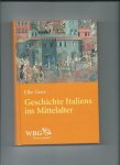 Goez, Elke - Geschichte Italiens im Mittelalter