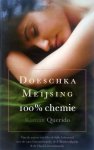 Meijsing, Doeschka - 100% Chemie