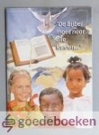 Bac, J.H. Mauritz, M. Sollie, W. Visser, Ds. A. - De Bijbel moet naar alle landen --- Bijbels werkboekje voor kinderen