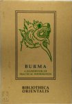 James George Scott - Burma A Handbook of Practical Information