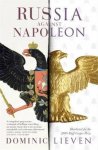 Dominic Lieven - Russia Against Napoleon