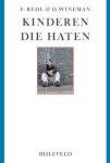 Fritz Redl-David Wineman - Kinderen Die Haten