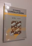 Toyota: - Toyota. Elektrische Schaltpläne. Corolla Verso. Serien ZNR10, 11 Serie CUR10 Februar, 2004