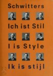 Rudi Fuchs, Siegfried Gohr, Gunda Luyken, Dorothea Dietrich - Kurt Schwitters - Ik is stijl