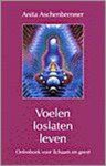 Anita Aschenbrenner - Voelen,loslaten,leven