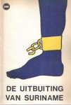 Kross, Marcel e.a. (red.) - De uitbuiting van Suriname