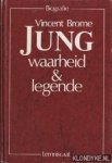 Brome, Vincent - Jung: waarheid en legende