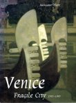 PLANT, Margaret - Venice - Fragile City 1797-1997.